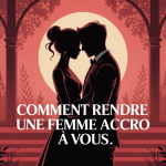 4 techniques sournoises pour rendre une femme accro à vous, illustration romantique mystère