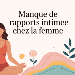 manque de rapport chez la femme conséquences bien-être méditation